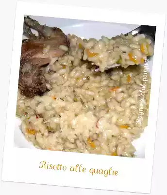 Oggi: risotto alle quaglie