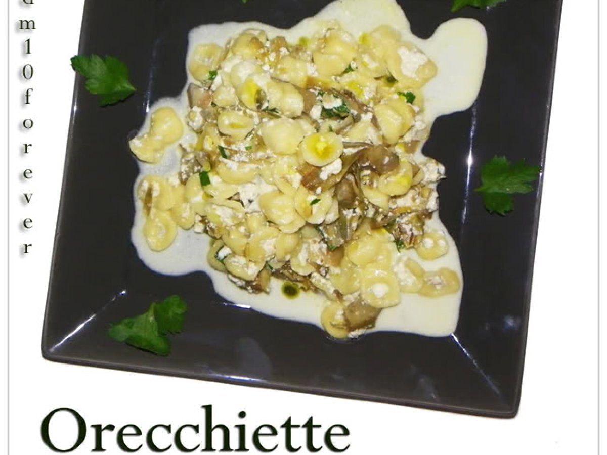 ORECCHIETTE CON CARCIOFI E RICOTTA