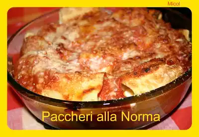 Paccheri ripieni alla norma...di casa mia