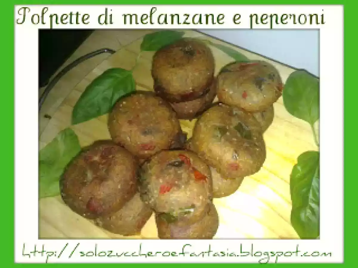 Polpette di melanzane e peperoni - foto 2