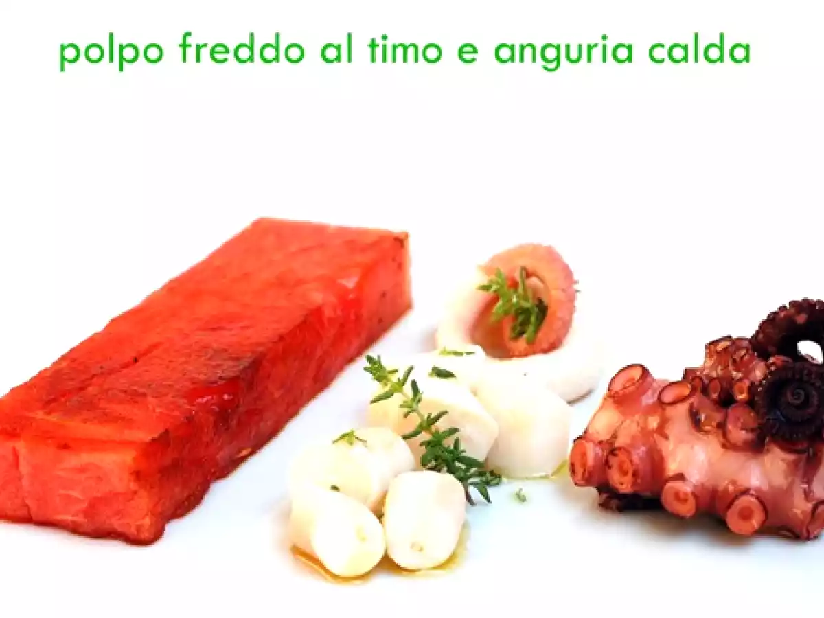 Polpo freddo al timo e anguria calda - foto 2