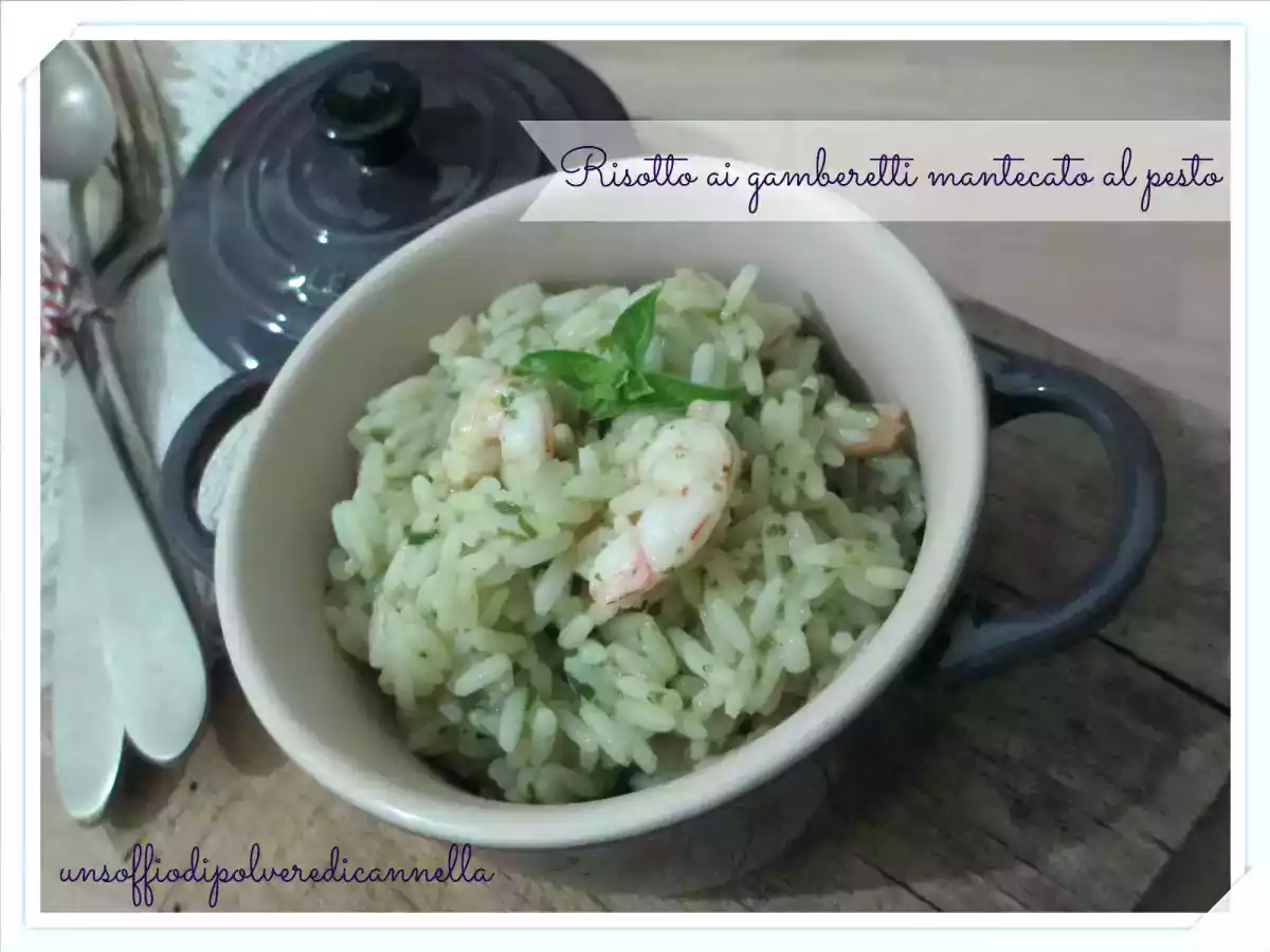 RISOTTO AI GAMBERETTI MANTECATO AL PESTO