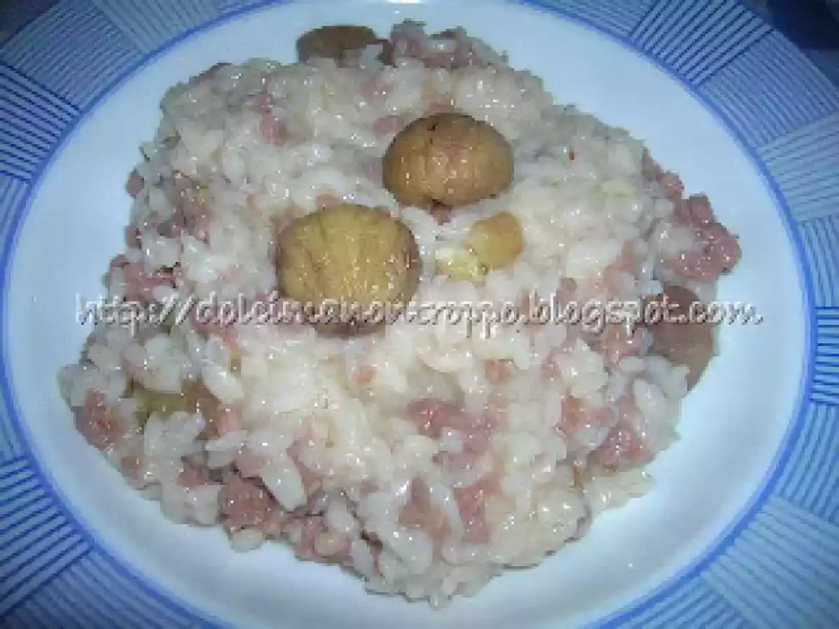 RISOTTO SALSICCIA E CASTAGNE