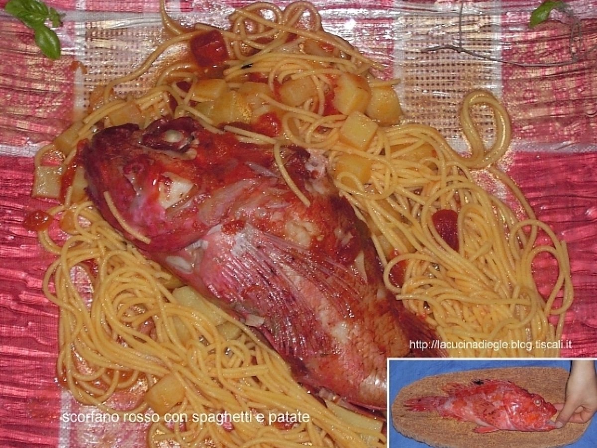 Scorfano rosso con spaghetti e patate