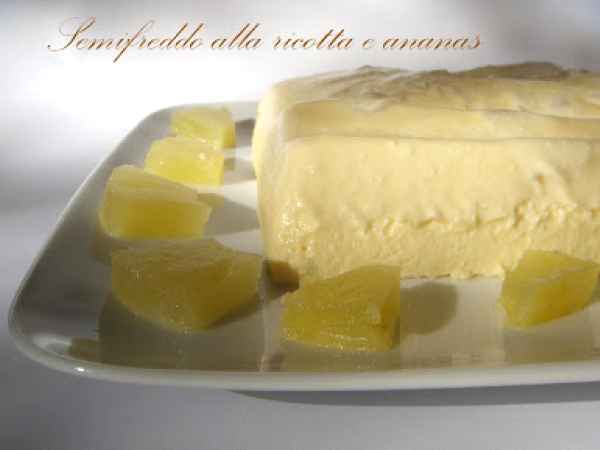 SEMIFREDDO ALLA RICOTTA E ANANAS