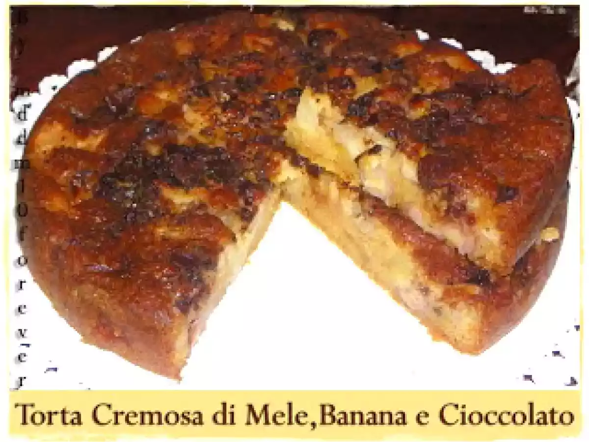 TORTA CREMOSA DI MELE, BANANA E CIOCCOLATO
