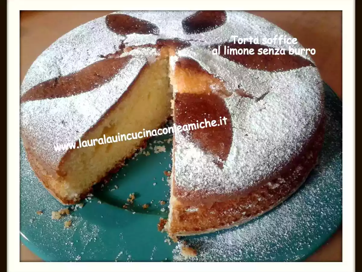TORTA SOFFICE AL LIMONE SENZA BURRO con Bimby - Laura Lau