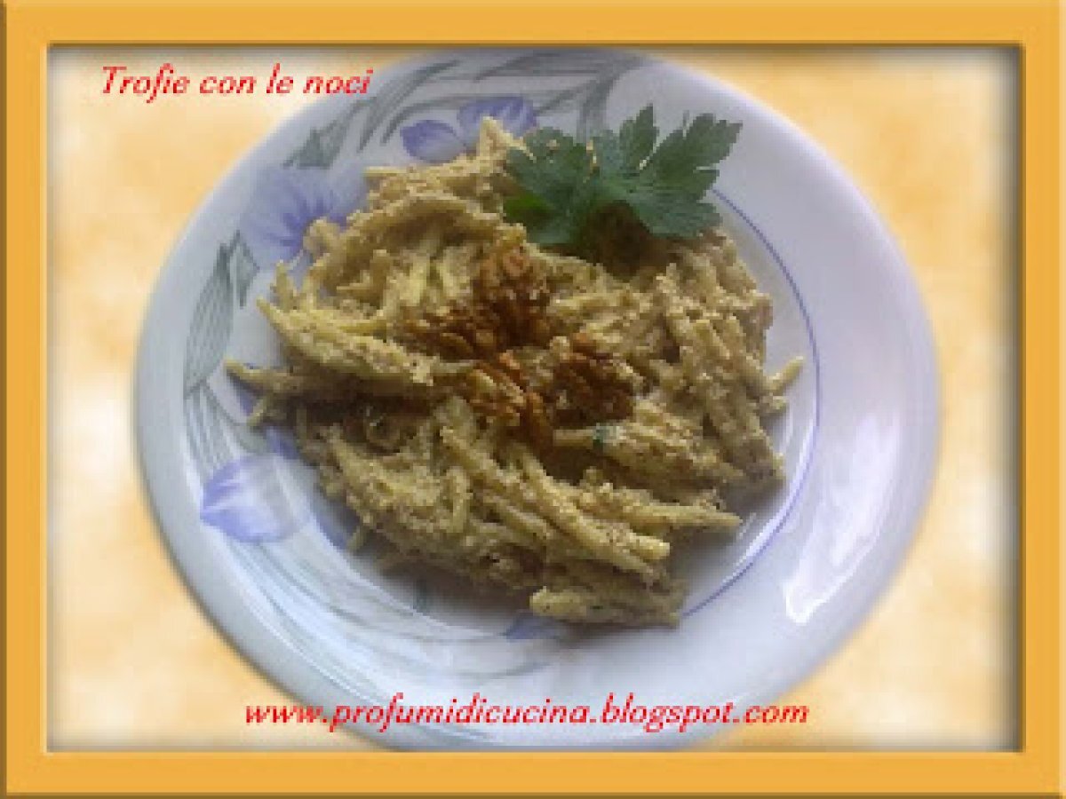 Trofie con le noci