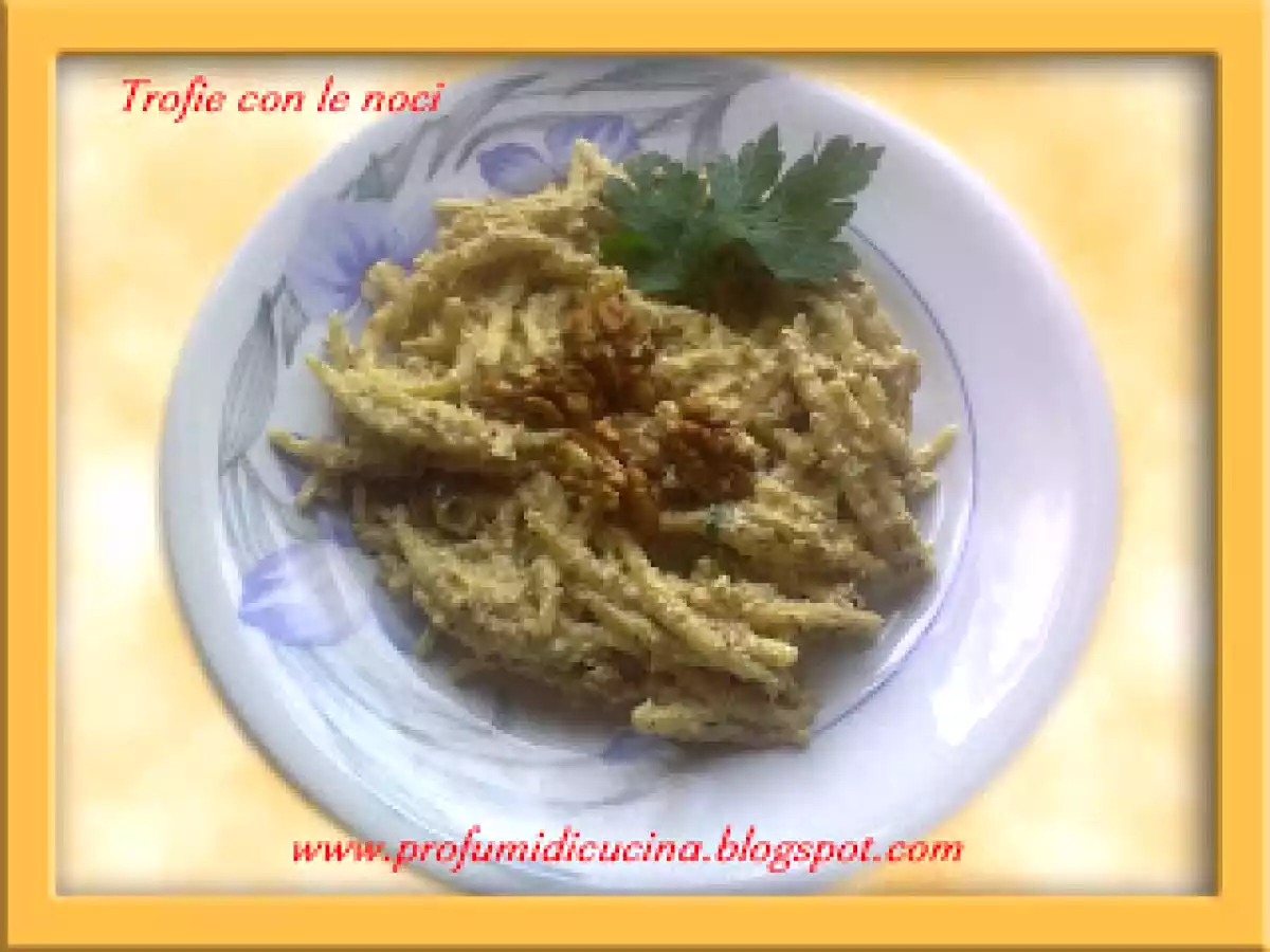 Trofie con le noci