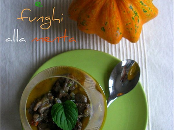 VELLUTATA DI ZUCCA E FUNGHI ALLA MENTA