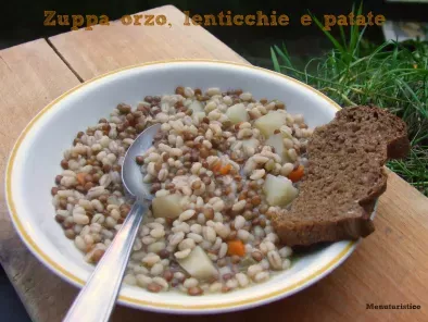 Zuppa orzo, lenticchie e patate